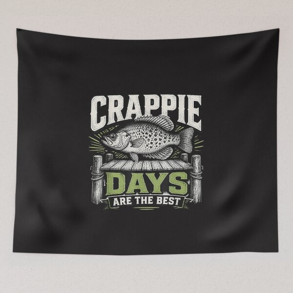 Item preview, Crappie Days Are The Best Funny Fishing Angler designed and sold by kiralynstration.
