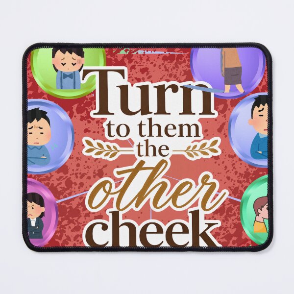 Item preview, Turn the Other Cheek | Matthew 5:39 Christian Faith Design designed and sold by MindForgeDesign.
