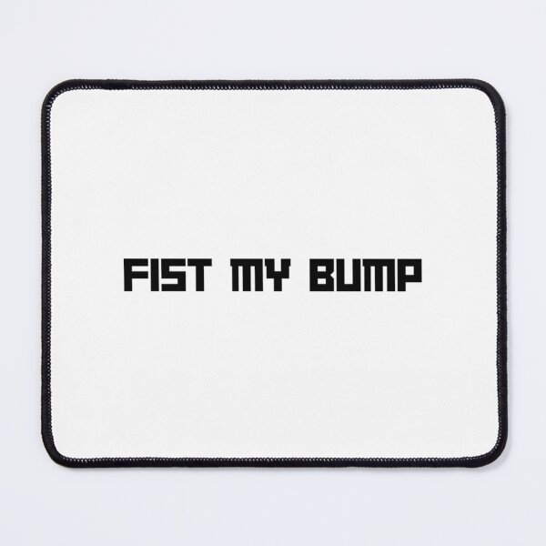 Item preview, Fist My Bump designed and sold by brynleeriggs.