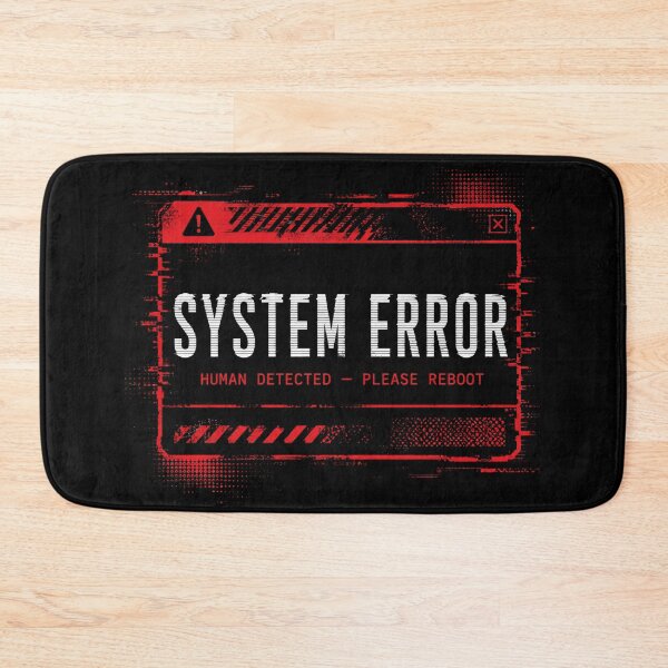 Item preview, System Error Human Glitch Humor designed and sold by Airmiro.