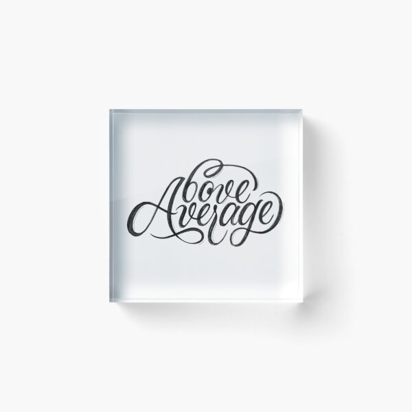Item preview, Above Average | Calligraphy designed and sold by OliAlbrecht.