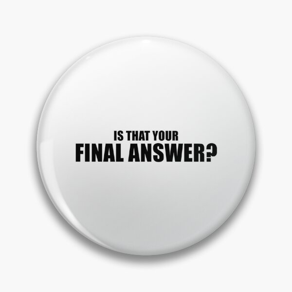 Item preview, Is That Your Final Answer (Black) designed and sold by keatondavi-es.
