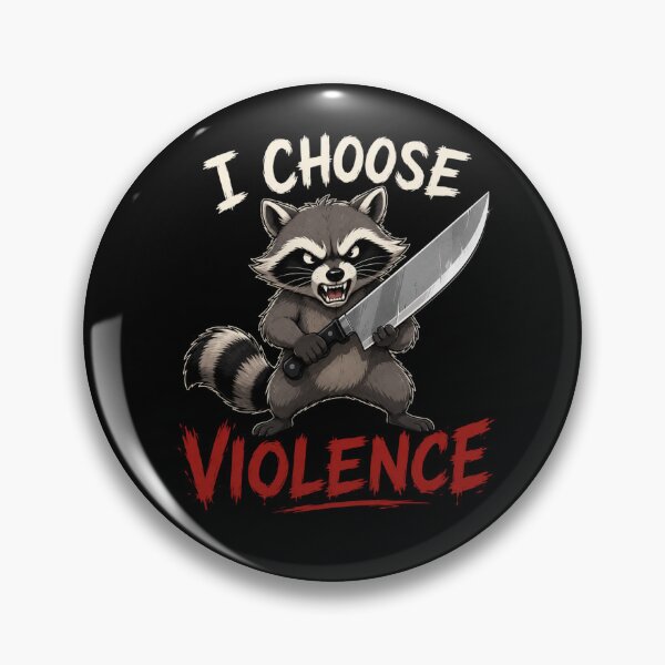 Item preview, I Choose Violence Raccoon  designed and sold by TheEndDesign.