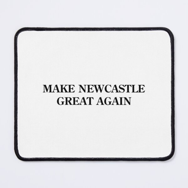 Item preview, Make Newcastle Great Again designed and sold by ar-ioilki-ns.