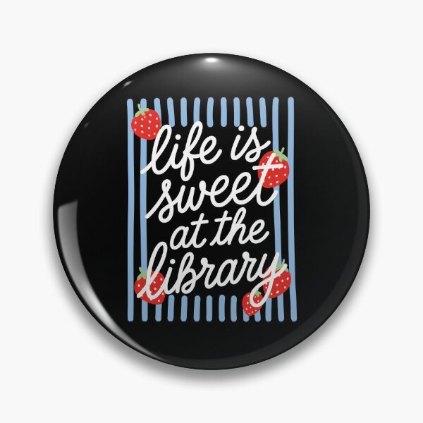 Item preview, Life Is Sweet At The Library designed and sold by hannartbaker.