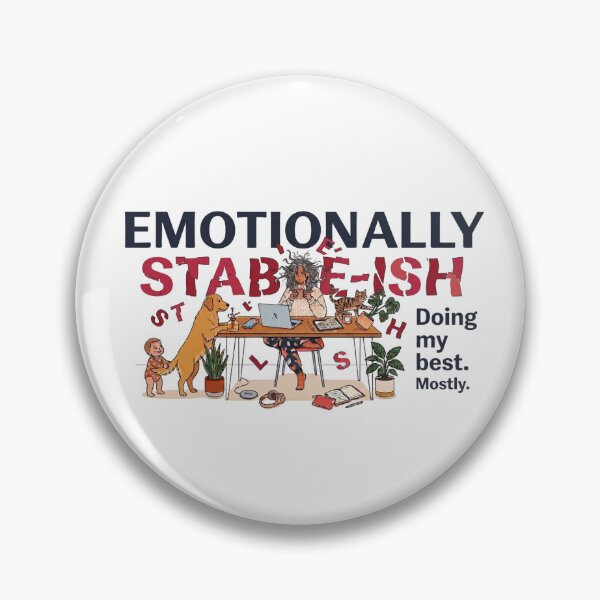 Item preview, Emotionally Stable-ish, Funny Mom Life, Relatable Working Mom, Cozy Home Office, Sarcastic Mental Health Gift designed and sold by justyna-s28.