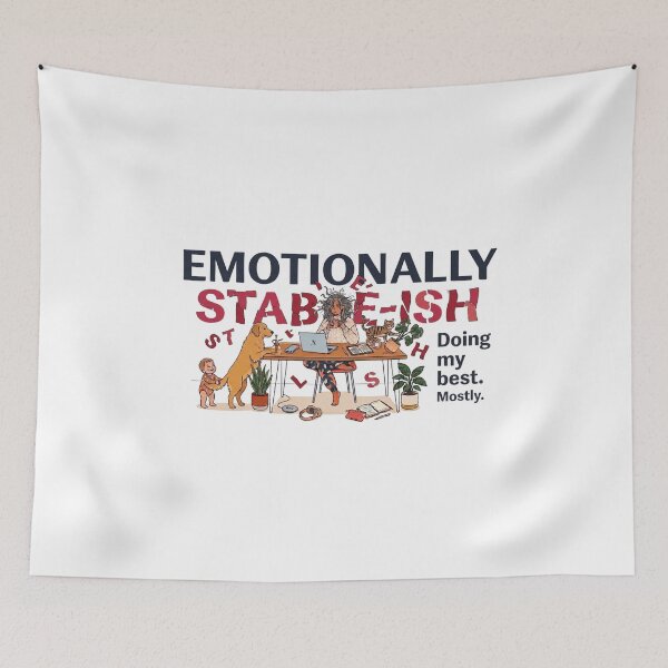 Item preview, Emotionally Stable-ish, Funny Mom Life, Relatable Working Mom, Cozy Home Office, Sarcastic Mental Health Gift designed and sold by justyna-s28.