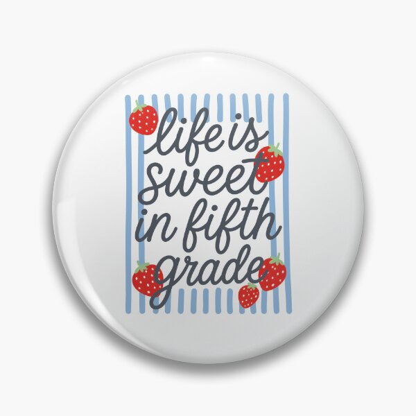 Item preview, Life Is Sweet In Fifth Grade designed and sold by chizuneart.