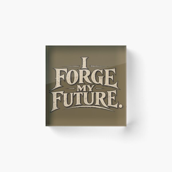 Item preview, I forge my future.(Vintage Version) designed and sold by MaxDreamsArt.