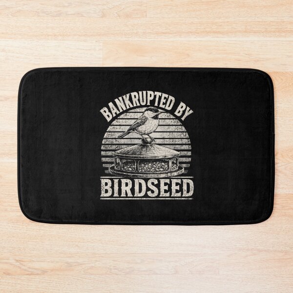 Item preview, Bankrupted By Birdseed designed and sold by Animavera.