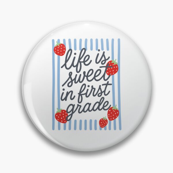 Item preview, Life Is Sweet In First Grade designed and sold by hesotendes.