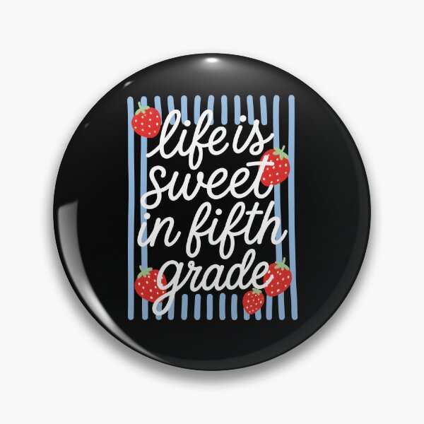 Item preview, Life Is Sweet In Fifth Grade designed and sold by chizuneart.