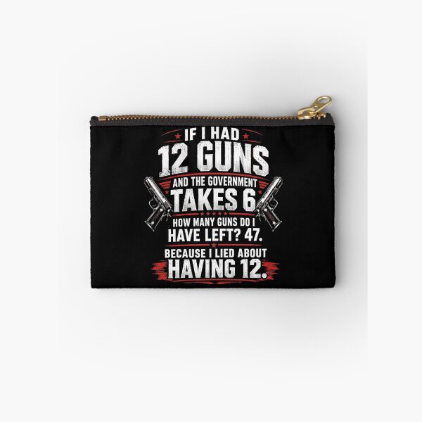 Item preview, If I Had 12 Guns Math Joke Funny 2nd Amendment 2A Patriotic designed and sold by haitrieuic96.