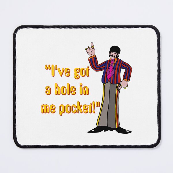 Item preview, Ringo Yellow Submarine Character Ive Got A Hole In Me Pocket designed and sold by EdaEichmann.