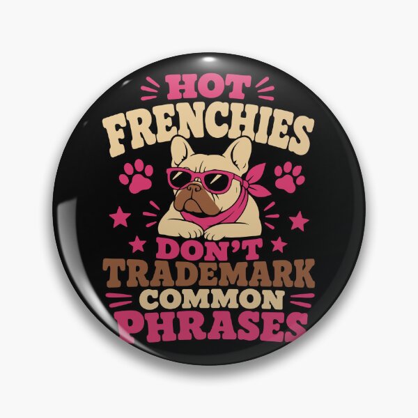 Artikelvorschau, Freche französische Bulldoggen-Mama Heiße französische Bulldoggen lassen sich keine gängigen Redewendungen markenrechtlich schützen. entworfen und verkauft von PrintivoraHub.