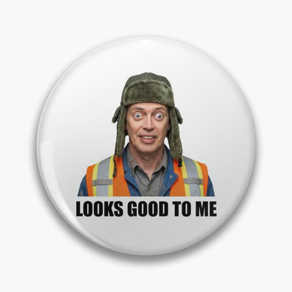 Item preview, Looks Good to Me Funny Construction Quote Steve Buscemi Tradesman Work Humor Graphic designed and sold by raedattia.