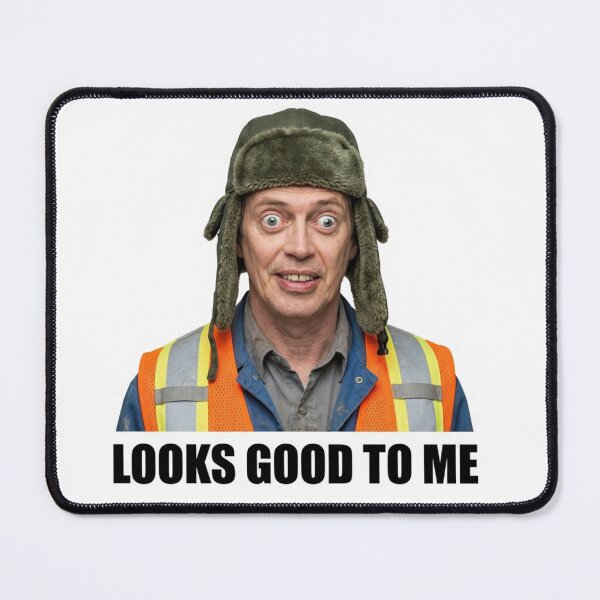 Item preview, Looks Good to Me Funny Construction Quote Steve Buscemi Tradesman Work Humor Graphic designed and sold by raedattia.