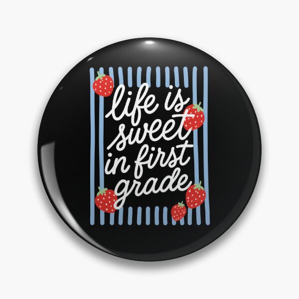 Item preview, Life Is Sweet In First Grade designed and sold by hesotendes.