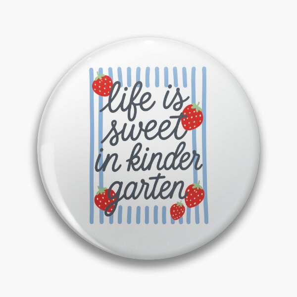 Item preview, Life Is Sweet In Kindergarten designed and sold by chizuneart.