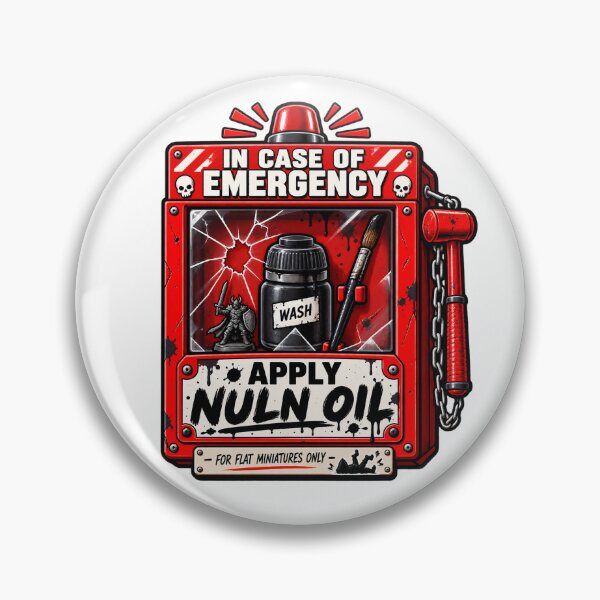 Item preview, In Case of Emergency, Apply Nuln Oil designed and sold by Splyntpop.