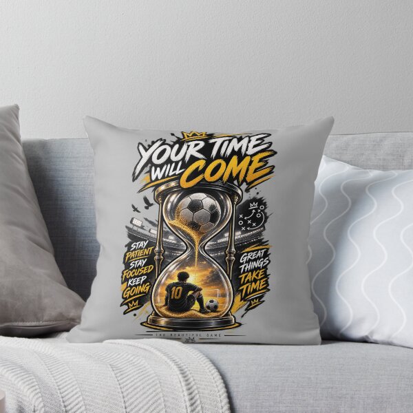 Item preview, Your Time Will Come Soccer Motivation designed and sold by LegendCourt.