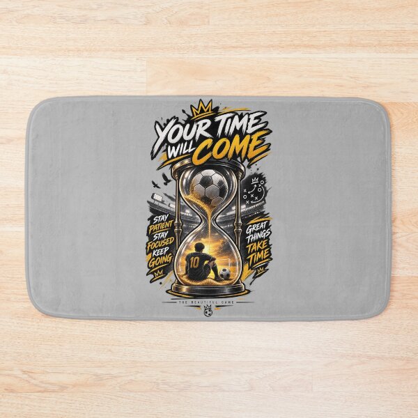 Item preview, Your Time Will Come Soccer Motivation designed and sold by LegendCourt.