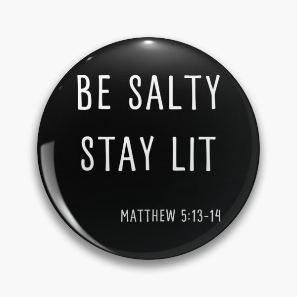 Item preview, Be Salty Stay Lit Matthew 5 13-14 Christian Bible Verse designed and sold by Ocea-nWhitlow.