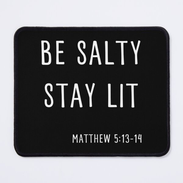 Item preview, Be Salty Stay Lit Matthew 5 13-14 Christian Bible Verse designed and sold by Ocea-nWhitlow.
