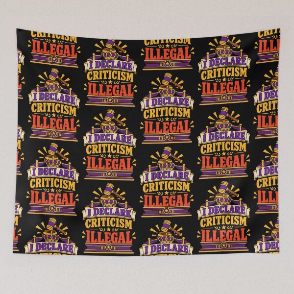 Item preview, I Declare Criticism Illegal – Funny Anti Criticism Quote designed and sold by TeeTimeTreasure.