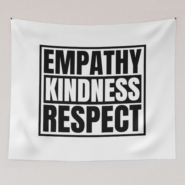 Item preview, Empathy kindness respect designed and sold by Dondonmart.