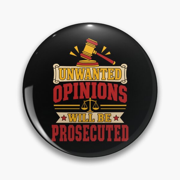 Item preview, Unwanted Opinions Will Be Prosecuted – Sarcastic Opinion Quote designed and sold by TeeTimeTreasure.