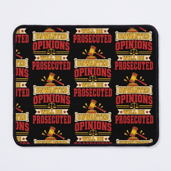 Item preview, Unwanted Opinions Will Be Prosecuted – Sarcastic Opinion Quote designed and sold by TeeTimeTreasure.