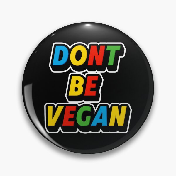 Item preview, Dont be vegan designed and sold by TheDarkArtRoom.