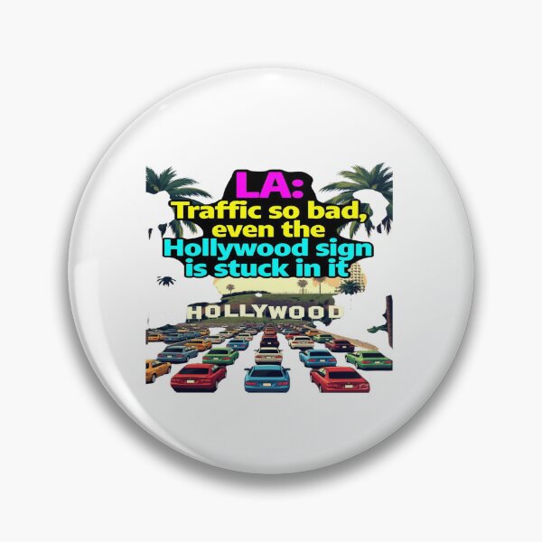 Item preview, Funny LA Traffic Hollywood Sign Stuck in Traffic Los Angeles California Shirt designed and sold by Sushikidsntoddlers.