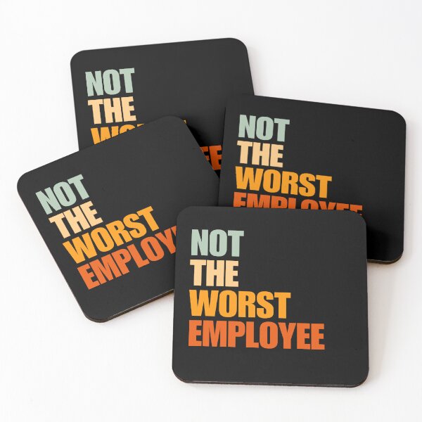 Item preview, Not the Worst Employee designed and sold by Dondonmart.