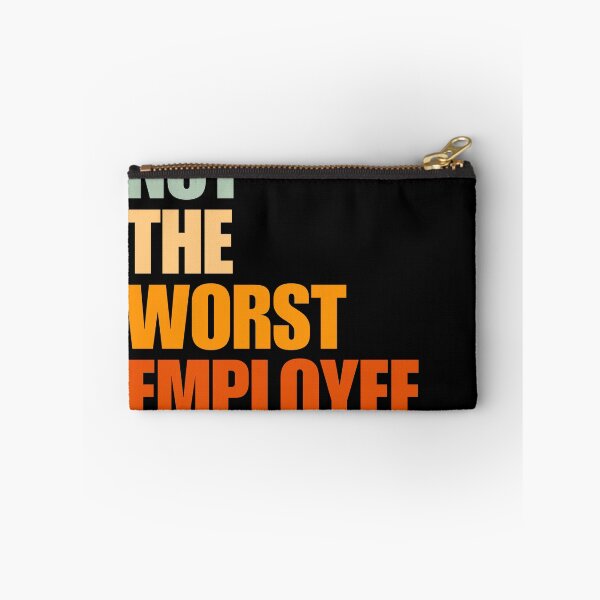 Item preview, Not the Worst Employee designed and sold by Dondonmart.