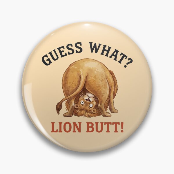 Item preview, Guess What Lion Butt Funny Animal Humor designed and sold by Amir Faysal.