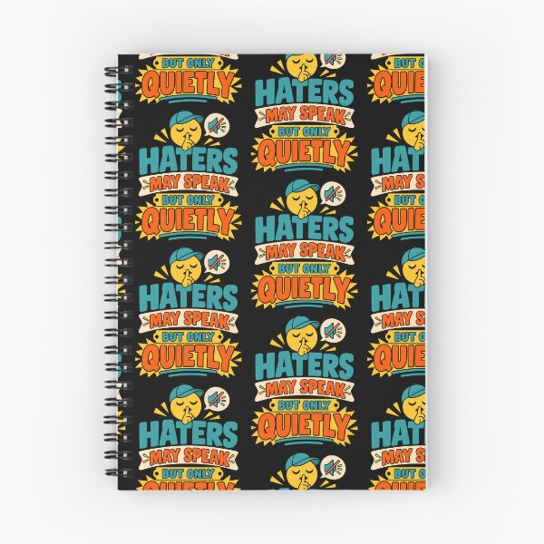 Item preview, Haters May Speak But Only Quietly – Funny Sarcastic Hater Quote designed and sold by TeeTimeTreasure.