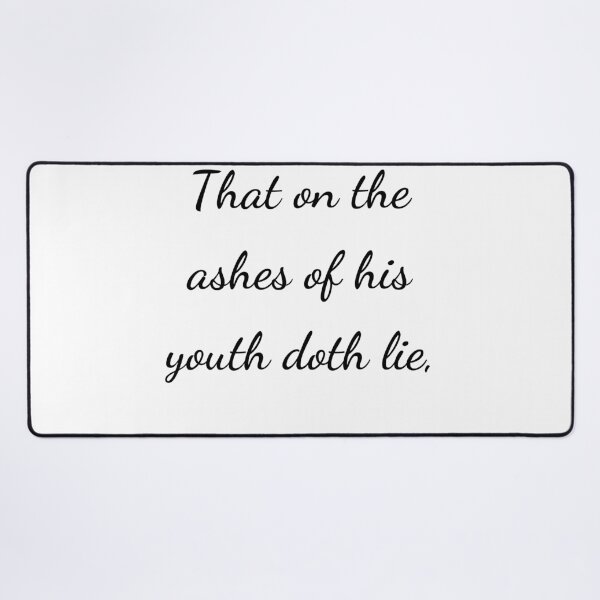 Item preview, “That on the ashes of his youth doth lie,” - handwriting black designed and sold by ariksworld.