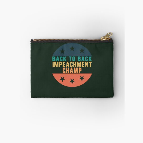 Item preview, Back To Back Impeachment Champ 728 designed and sold by joycehwang.