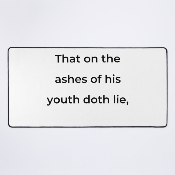 Item preview, “That on the ashes of his youth doth lie,” - print black designed and sold by ariksworld.