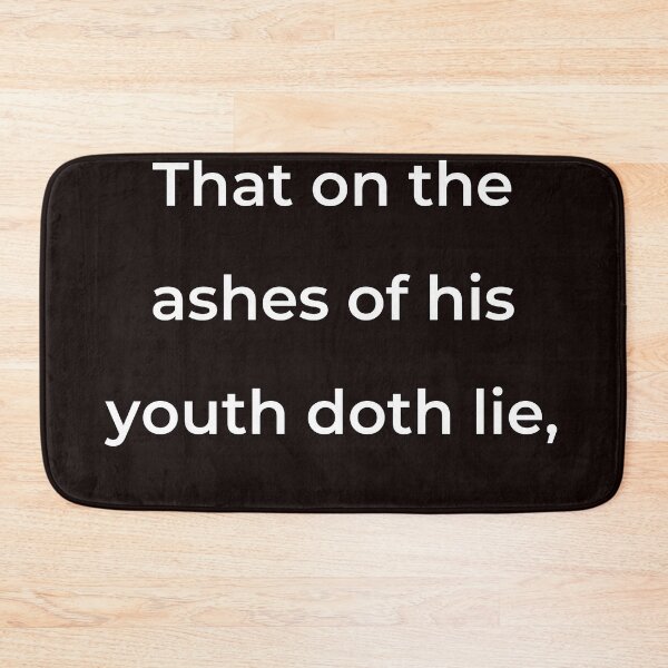 Item preview, “That on the ashes of his youth doth lie,” - print white designed and sold by ariksworld.
