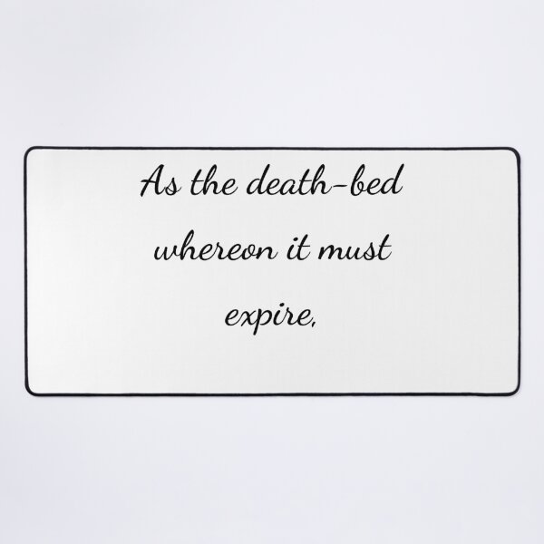 Item preview, “As the death-bed whereon it must expire,” - handwriting black designed and sold by ariksworld.