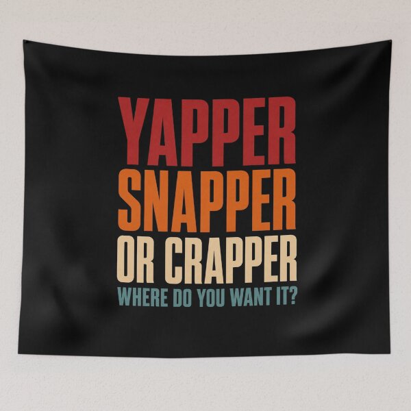 Item preview, Funny Yapper Snapper or Crapper Retro T-Shirt | Sarcastic Bathroom Humor Graphic Gift designed and sold by Trendably.