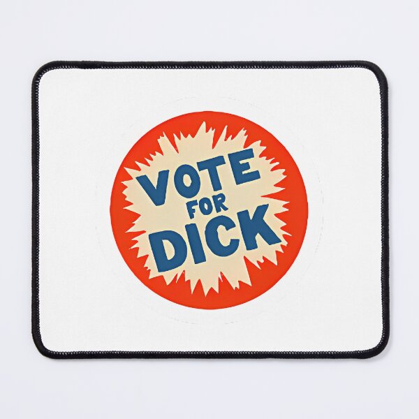 Item preview, Vote For Dick designed and sold by war-aooldridge.