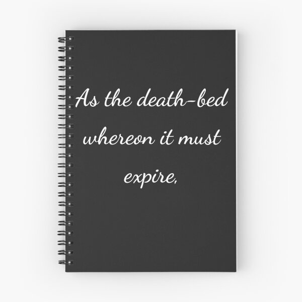 Item preview, “As the death-bed whereon it must expire,” - handwriting white designed and sold by ariksworld.