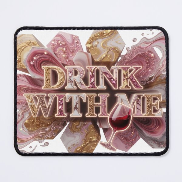 Item preview, Striking DRINK WITH ME designed and sold by dazzlemakers.