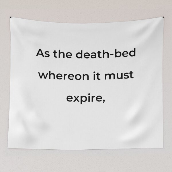 Item preview, “As the death-bed whereon it must expire,” - print black designed and sold by ariksworld.
