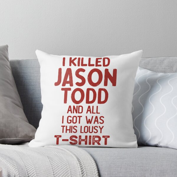 Item preview, I Killed Jason Todd And All I Got Was This Lousy designed and sold by avonlajfgr-yck.