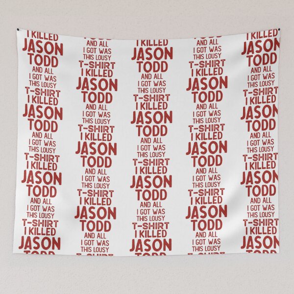 Item preview, I Killed Jason Todd And All I Got Was This Lousy designed and sold by avonlajfgr-yck.